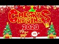 Christmas Songs 2023 🎅 Top Christmas Songs Playlist 2023 🎄 Merry Christmas 2023