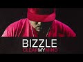 Bizzle - Clear My Mind (Free D/L)