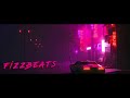 Fizzbeats - Dusk 2  |  Official Release