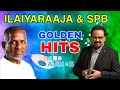 ILAYARAJA & SPB GOLDEN HITS