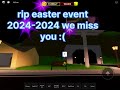 rip easter event in roblox saen