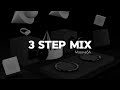 3 Step mix | DJ Vitoto | Morda | Black Motion | Kabza de Small | Theology HD