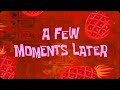 A few moments Later Spongebob timecard (free to use)