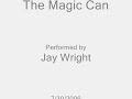 The Magic Can