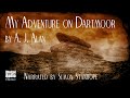 My Adventure on Dartmoor | A. J. Alan | A Bitesized Audiobook