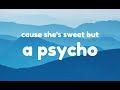 sweet but a pyshco(lyric)