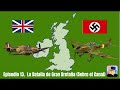 Episodio 13  La Batalla por Gran Bretaña (Sobre el Canal)