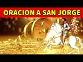 ORACION A SAN JORGE PARA ABRIR CAMINOS DE PROSPERIDAD, RIQUEZA, SUERTE Y ÉXITO