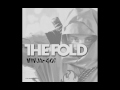 The Fold - Ninja, Go! (Official Audio)