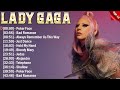 Lady Gaga Greatest Hits Popular Songs - Top Song This Week 2024