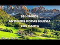 95 HIMNOS ANTIGUOS POCAS IGLESIA LOS CANTA✝️🕊 HIMNOS QUE LLEVAN A LA PRESENCIA DE DIOS