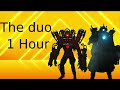 The Duo! (Titan speaker man x Titan cameraman) 1 Hour! Theme song - Never let me down again.