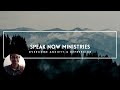 Trailer | Speak Now Ministries