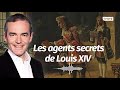 Au coeur de l'Histoire: Les agents secrets de Louis XIV (Franck Ferrand)