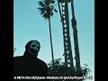 META OG - WEST COAST LIVING (Full Mixtape)