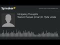 Tears in Heaven (cover) D. Hyde vocals (made with Spreaker)