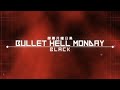 Bullet Hell Monday Black - Stage 1 Extended