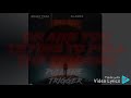 Pull the Trigger (Official Video Lyrics)
