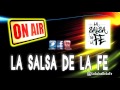 UNA HORA DE SALSA CRISTIANA - MIX 1 - LA SALSA DE LA FE