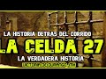 LA CELDA 27 | Historia de un alacrán 4ses1no