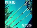 META OG - Exit 209 (prd.by @prodbymzle )