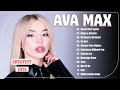 Ava Max Greatest Hits Popular Songs 🍂 Ava Max Best Pop Music Spotify Playlist 2024