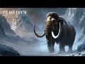 Ice Age Earth: Realm of Mammoths | Prehistoric Ambient