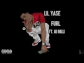 Lil Yase - Furl (Audio) ft. AB Milli