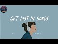 a playlist to get lost in 🎧 songs that we know you won't want to miss