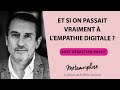 Et si on passait vraiment à l'empathie digitale ? Avec l'auteur Sébastien Ravut #507