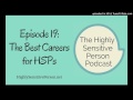 The Best Careers for Highly Sensitive People