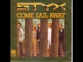 Come Sail Away - Styx