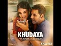 Khudaya (From 