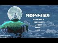 Lets Talk About Moonshire!