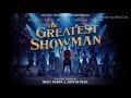 [1 hour!] The Greatest Show (from The Greatest Showman Sound Track)