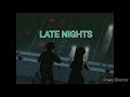 LATE NIGHTS (prod. Ryotabu )