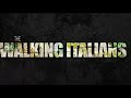 THE WALKING ITALIANS