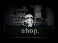 【UNDERTALE The Last 27 Hours】shop. flp edit