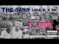 THE GANG - B*tch Quente [Faixa 1 EP] Luca M & RK.