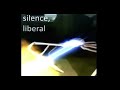 Silence, liberal