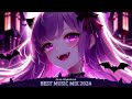 Best Nightcore Mix 2024 ♫ Gaming Music Mix ♫ New Music 2024 EDM Gaming Music