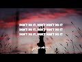 N.E.R.D & Kendrick Lamar - Don't Don't Do It! (Lyrics)