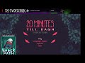 My New Favorite Game - 20 MINUTES TILL DAWN Part 2