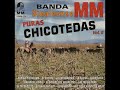 Banda MM Puras Chicoteadas Vol 2  Album Completo