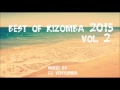 Kizomba 2015 vol.2 (Best of Kizomba)