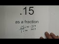 .15 as a FRACTION