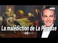 Au coeur de l'histoire : La malédiction de La Pérouse (Franck Ferrand)