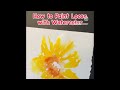 How to Paint Loose with Watercolor