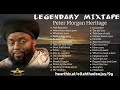 LEGENDARY MIXTAPE   Best of Morgan Heritage