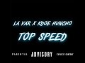 Top Speed (LA Var x Kdoe Huncho)
